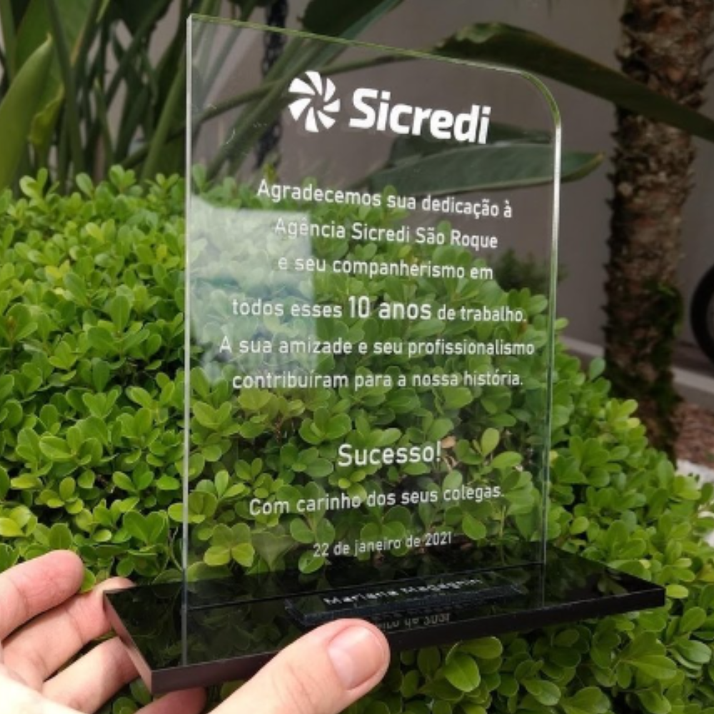 Placa de Homenagem em Acrílico com Gravação à Laser e Base em Acrílico